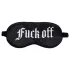 Ouch! - Fuck Off" feliratos szatén szemmaszk (fekete)"